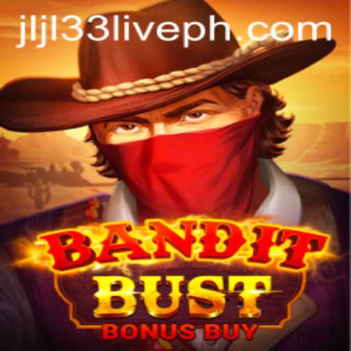 BanditBustBonusBuy: Explore the Exciting World of High-Stakes Gaming with jljl33 live